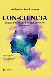 Imagen de CON-CIENCIA Hacer Consciente lo Inconsciente