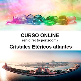 Imagen de Curso Cristales Etéricos Atlantes Nivel Sanador y Maestro