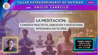 Imagen de LA MEDITACIÓN TALLER EXTRAORDINARIO DE NAVIDAD CON EMILIO CARRILLO