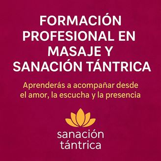 Imagen de FORMACIÓN PROFESIONAL EN MASAJE Y SANACIÓN TÁNTRICA