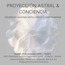 Imagen de CHARLA PROYECCIÓN  ASTRAL Y CONCIENCIA