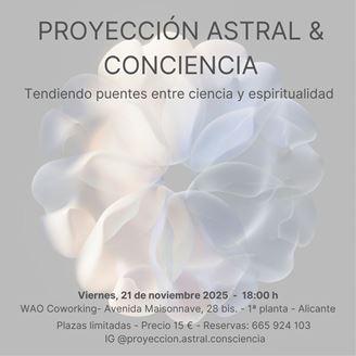 Imagen de CHARLA PROYECCIÓN  ASTRAL Y CONCIENCIA