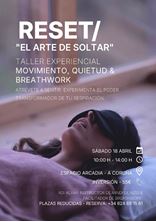 Imagen de RESET - EL ARTE DE SOLTAR - TALLER EXPERIENCIAL