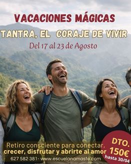 Imagen de VACACIONES MÁGICAS - TANTRA Y EL CORAJE DE VIVIR